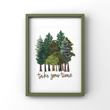 Load image into Gallery viewer, Take Your Time