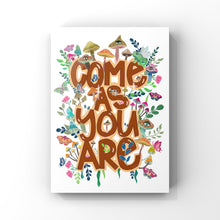 Load image into Gallery viewer, Come As You Are