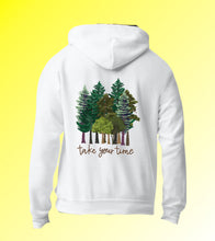 Load image into Gallery viewer, Take Your Time -Hoodies and more
