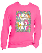 Load image into Gallery viewer, FUCK AROUND AND FIND OUT Shirts, Hoodies and more