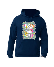 Load image into Gallery viewer, FUCK AROUND AND FIND OUT Shirts, Hoodies and more