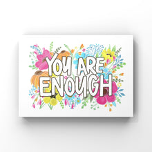 Load image into Gallery viewer, You Are Enough