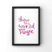 Load image into Gallery viewer, Show the World Your Magic