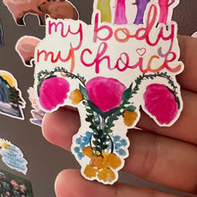 Load image into Gallery viewer, My Body. My Choice.