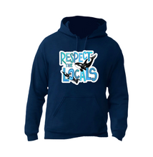 Load image into Gallery viewer, RESPECT THE LOCALS -Hoodies and more