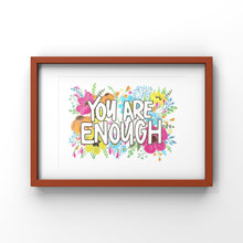 Load image into Gallery viewer, You Are Enough