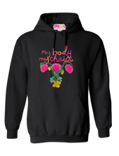 Load image into Gallery viewer, My Body. My Choice.