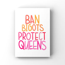 Load image into Gallery viewer, BAN BIGOTS