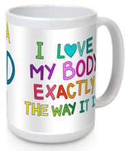 Load image into Gallery viewer, I love my body