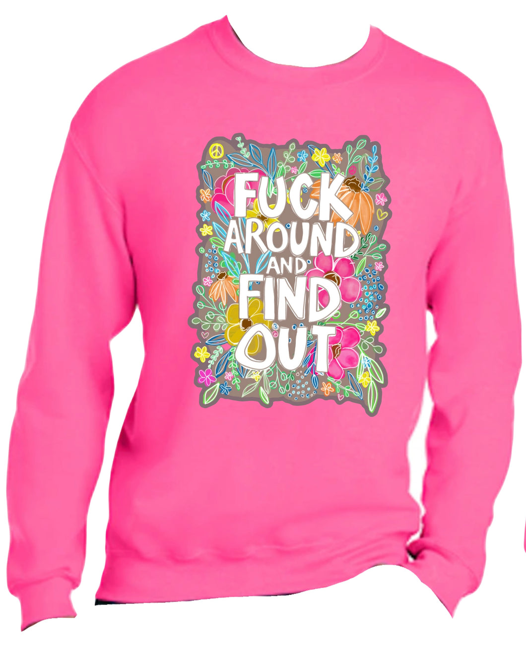 FUCK AROUND AND OUT Shirts, Hoodies and more Amber Mclean-Coyne