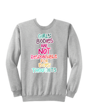 Load image into Gallery viewer, GIRLS BODIES ARE NOT RESPONSIBLE FOR BOYS THOUGHTS- Hoodies and more
