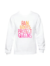 Load image into Gallery viewer, Ban Bigots Protect Queens Shirts, Hoodies and more
